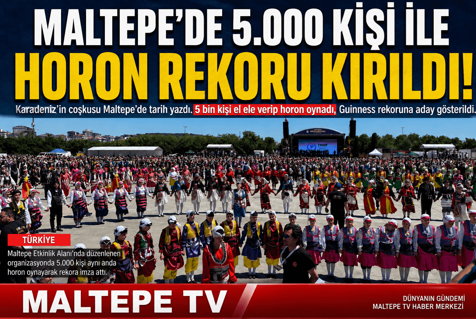 MALTEPE’DE 5.000 KİŞİ İLE HORON REKORU KIRILDI!  MALTEPETV MALTEPEHABER